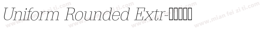 Uniform Rounded Extr字体转换